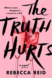 The truth hurts : a novel cover image