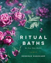 Ritual baths : be your own healer cover image