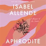 Aphrodite : a memoir of the senses cover image
