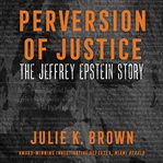 Perversion of justice cover image