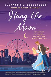 Hang the Moon : a novel cover image