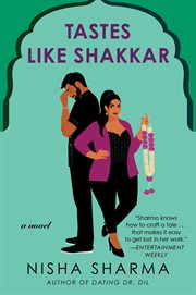 Tastes Like Shakkar : A Novel. If Shakespeare Were an Auntie cover image