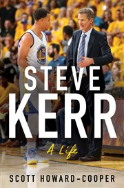 Steve Kerr : a biography cover image