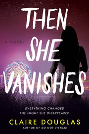 Then She Vanishes : A Novel cover image
