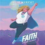 Faith : taking flight cover image