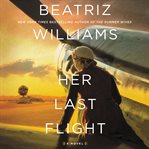 Her last flight : a novel cover image