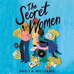 The secret women : a novel cover image