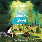 Summer at Meadow Wood cover image
