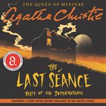 The last séance : tales of the supernatural cover image