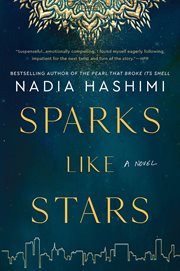 Sparks like stars : a novel cover image