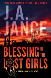 Blessing of the Lost Girls : A Joanna Brady and Brandon Walker Novel cover image