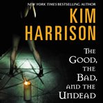 The good, the bad, and the undead cover image