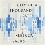 City of a thousand gates : a novel cover image