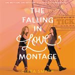 The falling in love montage cover image