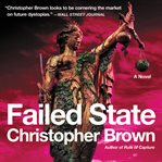 Failed state : a novel cover image