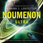 Noumenon ultra : a novel cover image