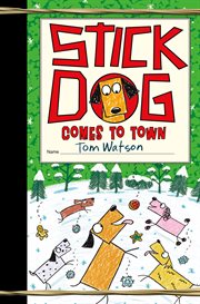 Stick Dog comes to town cover image