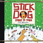 Stick Dog comes to town cover image