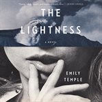 The lightness. A Novel cover image