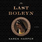 The last Boleyn : a novel cover image