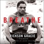 Breathe : a life in flow cover image