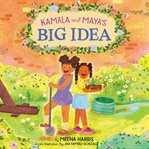 Kamala and Maya's big idea cover image