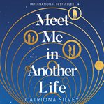 Meet me in another life : a novel cover image
