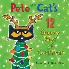 Cover image for Pete the Cat's 12 Groovy Days of Christmas