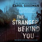 The stranger behind you : a novel cover image
