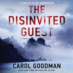 The disinvited guest : a novel cover image