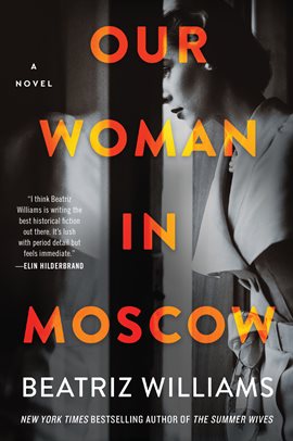 our woman in moscow by beatriz williams