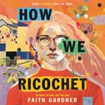 How we ricochet cover image
