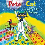 Pete the Cat and the Cool Cat Boogie cover image