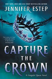Capture the crown : a novel cover image