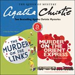 The murder on the links & murder on the orient express. Two Bestselling Agatha Christie Novels in One Great Audiobook cover image