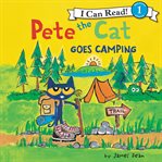 Pete the cat goes camping cover image