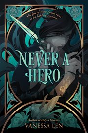 Never a Hero : Only a Monster cover image