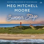 The Summer Stage : A Novel cover image
