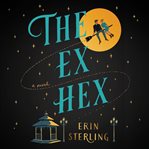 The ex hex : a novel cover image