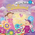 Pinkalicious and the flower fairy cover image
