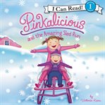 Pinkalicious and the amazing sled run cover image