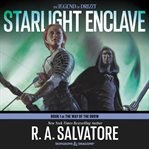 Starlight enclave : the legend of Drizzt cover image