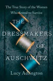 The Dressmakers of Auschwitz cover image