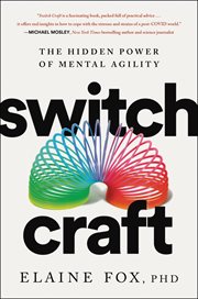 Switch craft : the hidden power of mental agility cover image
