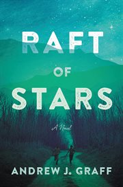 Raft of stars : a novel cover image