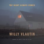 The night always comes cover image