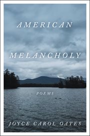 American melancholy : poems cover image