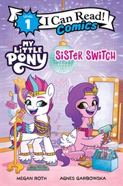 My Little Pony. Sister Switch cover image