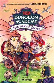 Dungeons & Dragons: Dungeon Academy: Tourney of Terror : Dungeon Academy cover image