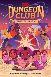 Dungeons & Dragons: Dungeon Club: Time to Party cover image